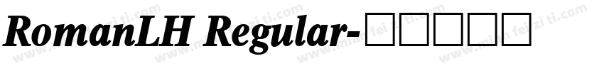 RomanLH Regular字体转换